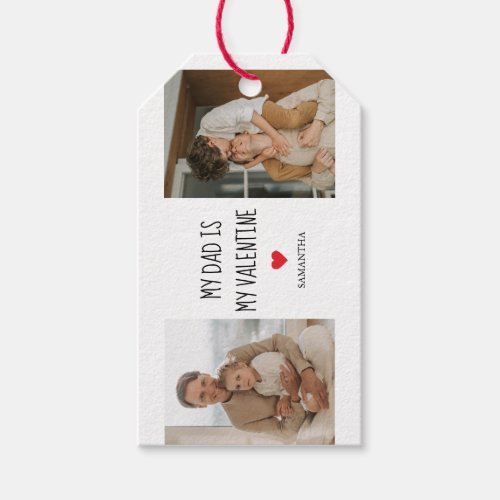 Collage Photo  My Dad Is My Valentine Gift Gift Tags