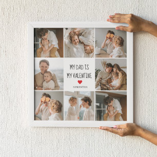 Collage Photo My Dad Is My Valentine Gift Poster