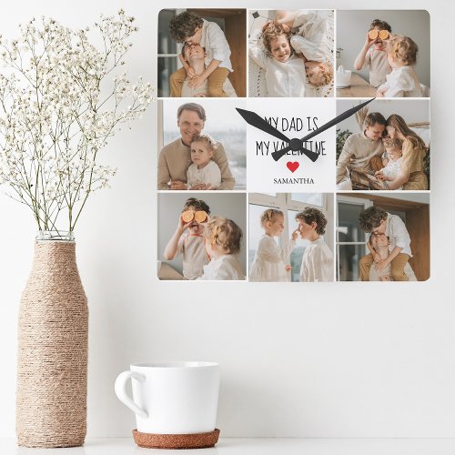 Collage Photo  My Dad Is My Valentine Gift Square Wall Clock