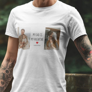 Collage Photo My Dad Is My Valentine Gift T-Shirt