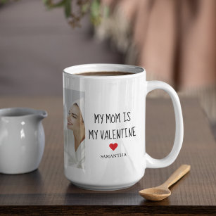 Collage Photo   My Mom Is My Valentine Gift Coffee Mug