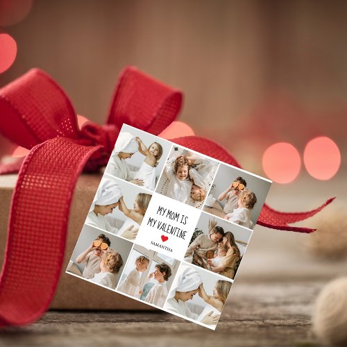 Collage Photo  My Mom Is My Valentine Gift Favor Tags