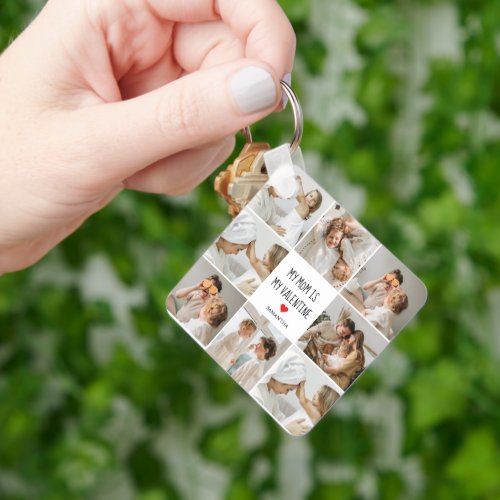 Collage Photo  My Mom Is My Valentine Gift Keychain