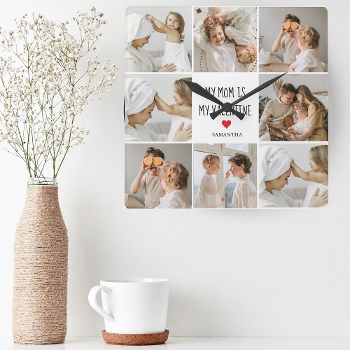 Collage Photo  My Mom Is My Valentine Gift Square Wall Clock