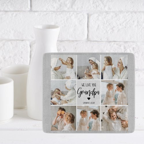 Collage Photo  We Love You Grandpa Gift  Cutting Board