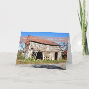 Collapsing Barn I may be old Grandpa to Grandchild Card