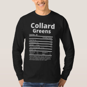 Collard Greens Nutrition Facts Funny Thanksgiving T-Shirt