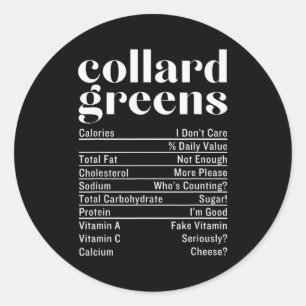 Collard Greens Nutrition Facts Thanksgiving Food C Classic Round Sticker