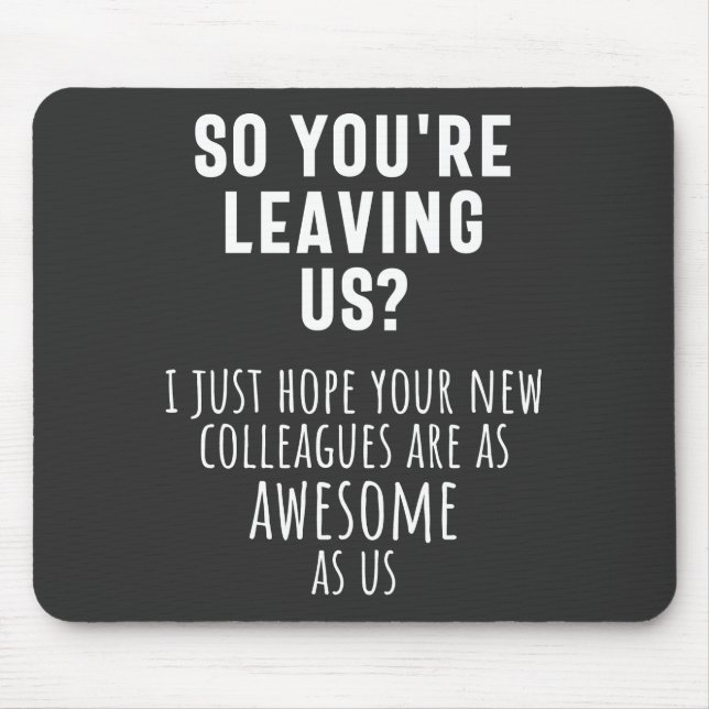 colleague farewell, retirement, coworker, goodbye, mouse pad (Front)