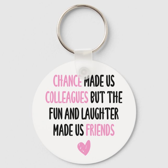 Colleague Friendship Farewell Retirement Work Gift Keychain (Front)