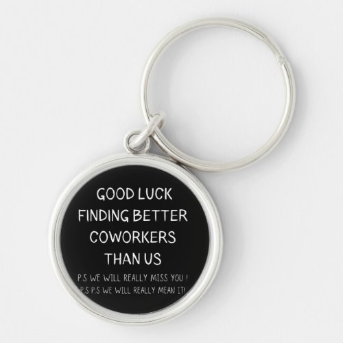 Colleague Leaving Coworker Leaving Funny New Job Keychain