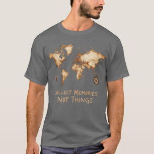 Collect Memories Not Things Vintage Tshirt