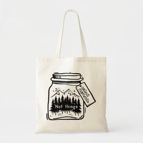 Collect Moments Cool Camping Quote Tote Bag