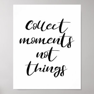 Collect moments not things poster