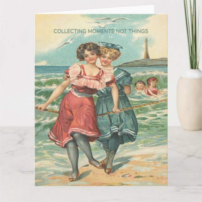 Collecting Moments Not Things Greeting Card (Front)