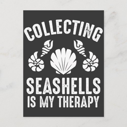 Collecting Seashells Is My Therapy Beach Holiday Postcard