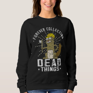 Collecting Taxidermist Retro Beaver Taxidermy 1 Sweatshirt