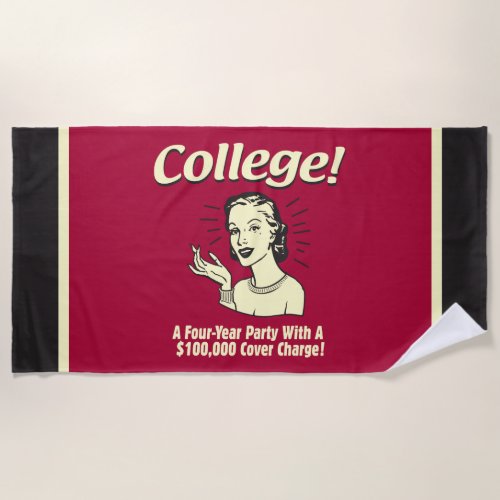 College 4 Year Party 100000 Cover Beach Towel