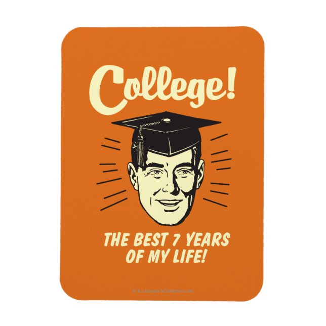 College: Best 7 Years Of My Life Magnet (Vertical)