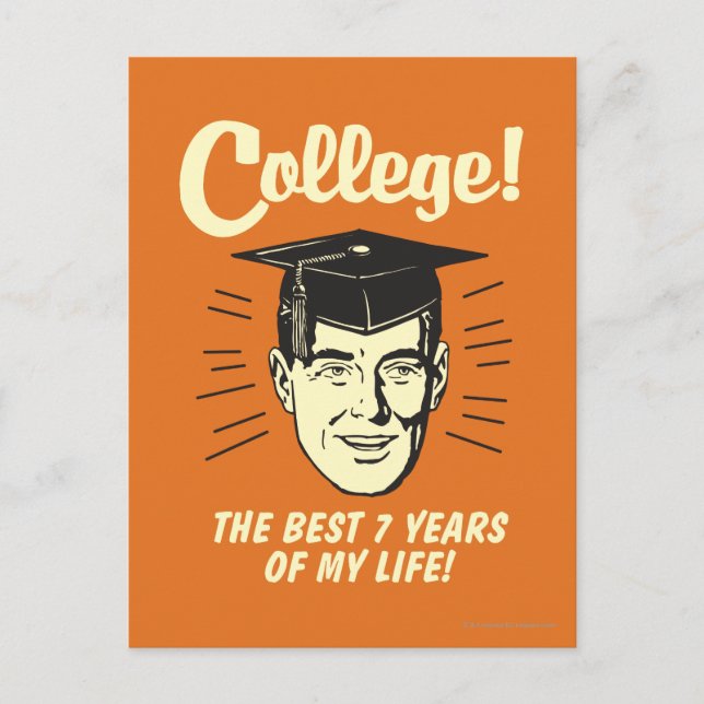 College: Best 7 Years Of My Life Postcard (Front)
