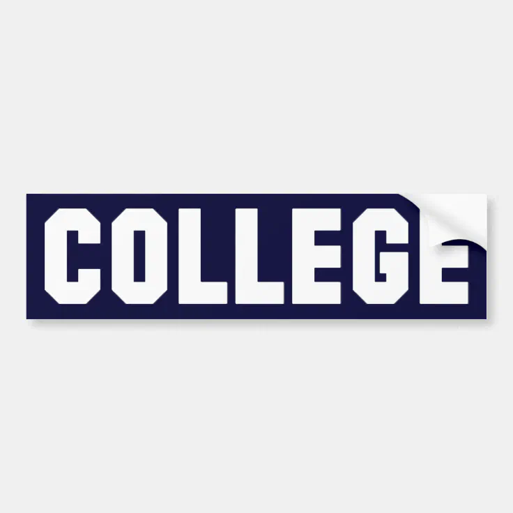 COLLEGE Bumper Sticker Zazzle