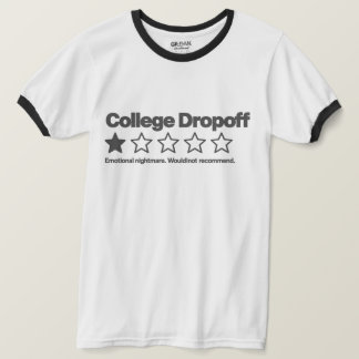 College Drop Off – One Star Review T-Shirt