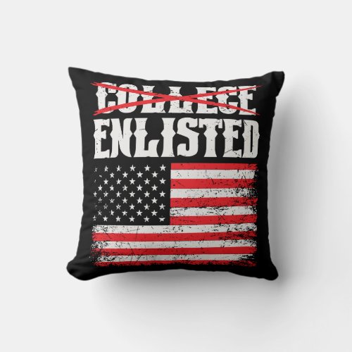College Enlisted Funny Patriotic Throw Pillow