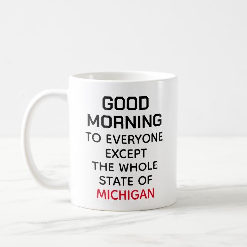 College Football Good morning to everyone except  Coffee Mug