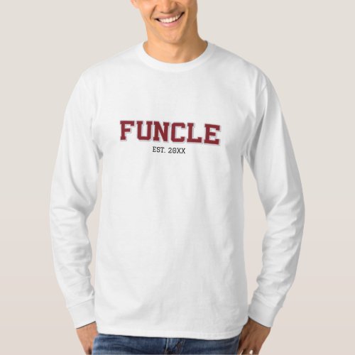 College Funcle Year Established Uncle T_Shirt