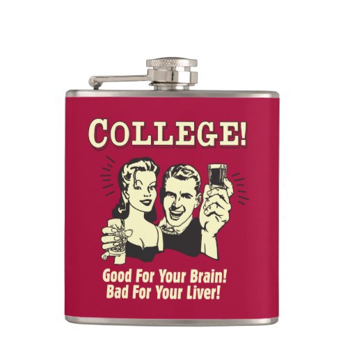 College Good For Brain Bad For Liver Flask