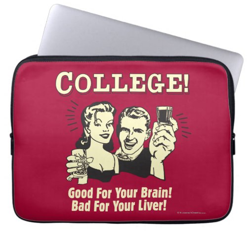 College Good For Brain Bad For Liver Laptop Sleeve