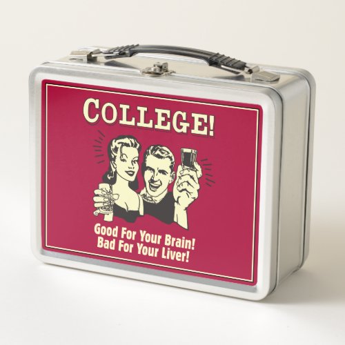 College Good For Brain Bad For Liver Metal Lunch Box