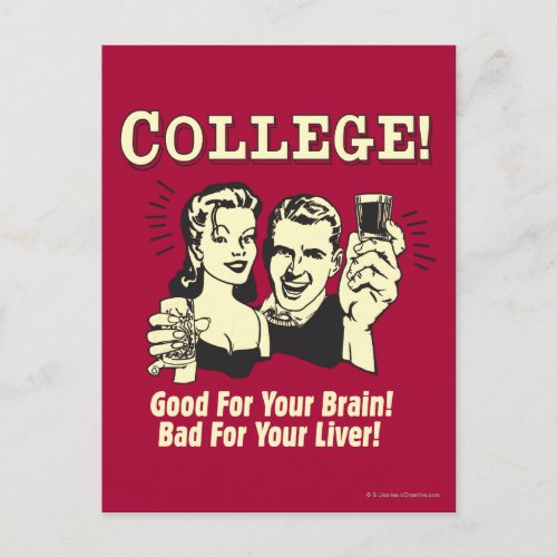College Good For Brain Bad For Liver Postcard
