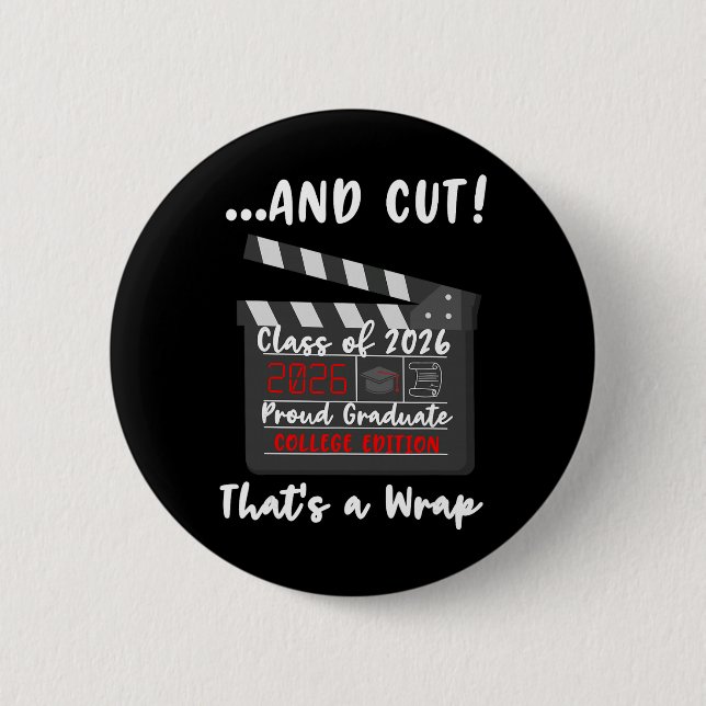 College Graduation Cl Of 2026 Ceremony Funny Gradu Button (Front)