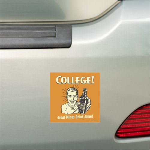 College Great Minds Drink Alike Car Magnet