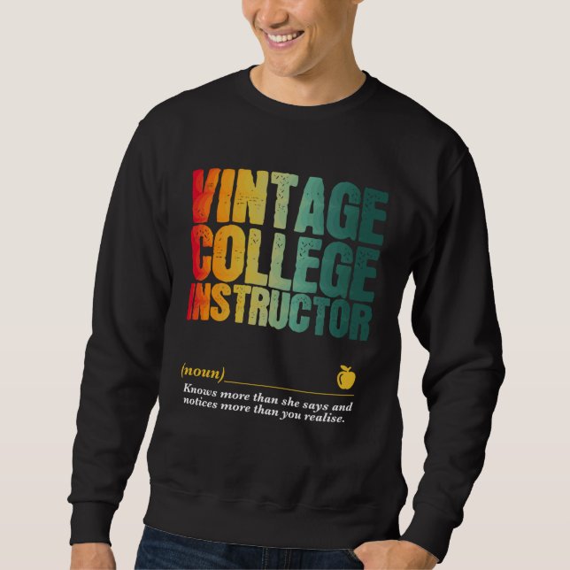 College Instructor Appreciation Week Back to Schoo Sweatshirt (Front)
