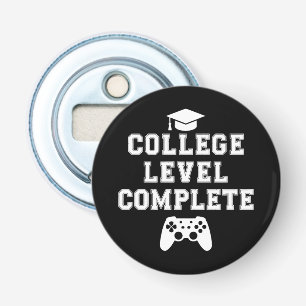 College Level Complete Graduation Gamer Gaming Bottle Opener
