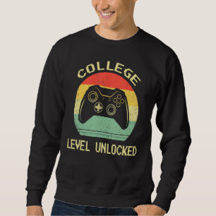 College Level Unlocked Video Gamer Back to School  Sweatshirt