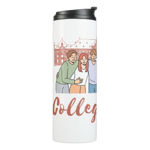 College Life Best time Drinking  Thermal Tumbler