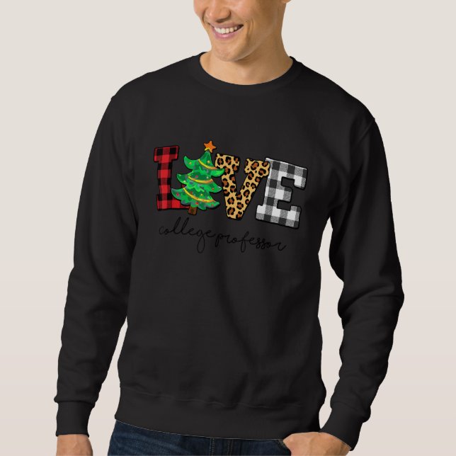 College Professor Love Christmas Family Pajamas Fa Sweatshirt (Front)