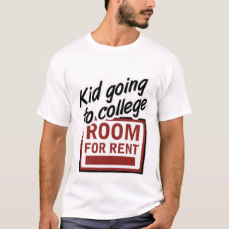 College Room Rent T-Shirt