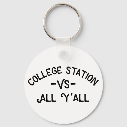 College Station VS All Yall Texas AM Keychain