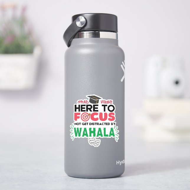 College Student Grad Vibes NO WAHALA Sticker (HydroFlask)