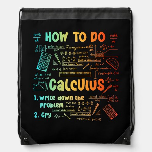 College Student Math Teacher How to Make Calculus  Drawstring Bag