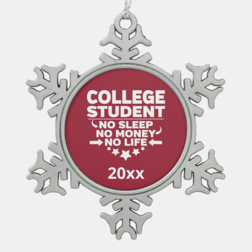 College Student No Sleep Life Cardinal Red Snowflake Pewter Christmas Ornament