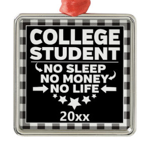 College Student No Sleep Money Life Buffalo Plaid Metal Ornament