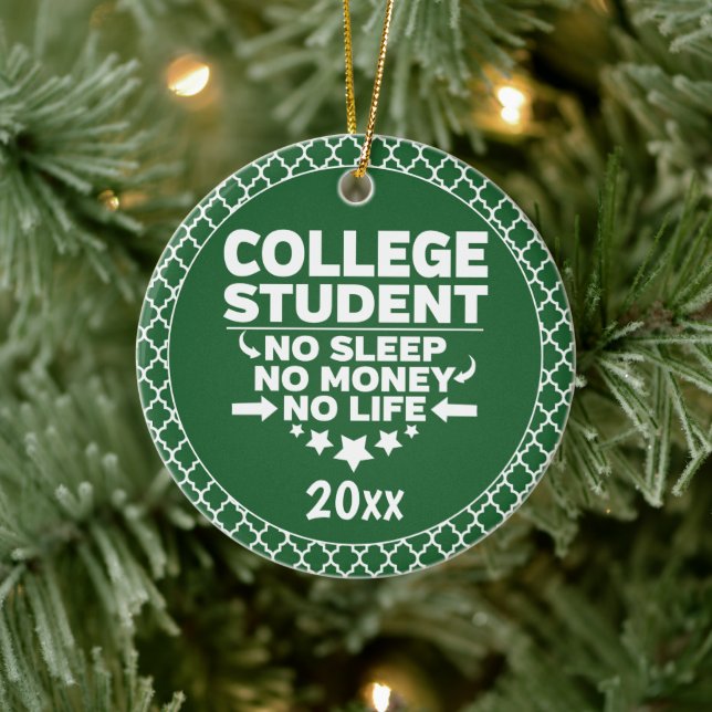 College Student No Sleep Money Life Green Shapes Ceramic Ornament (Tree)