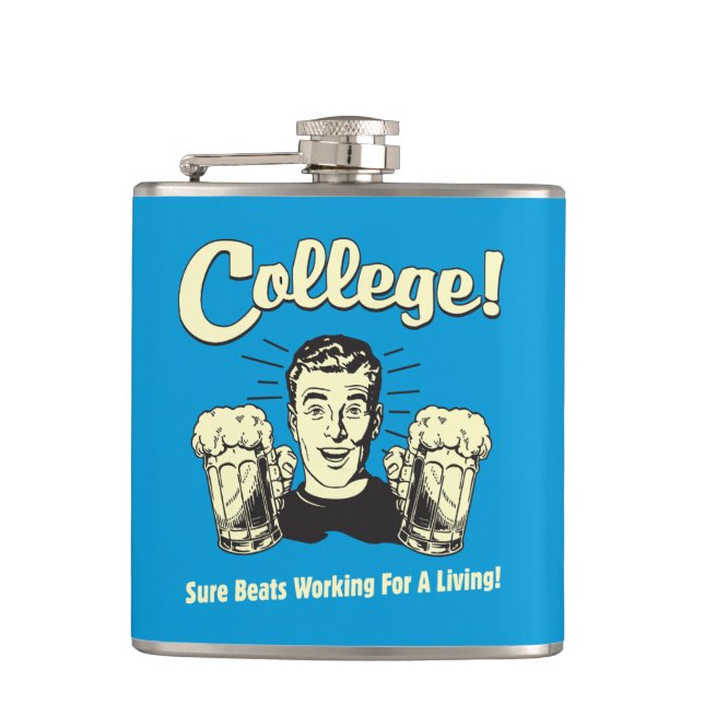 College: Sure Beats Working Living Flask (Front)