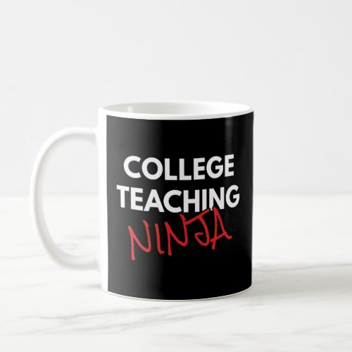 College Teaching Ninja Fun Professor  1  Coffee Mug