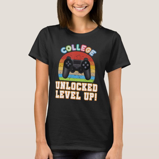 College Unlocked Level Up Video Game Back To Schoo T-Shirt (Front)